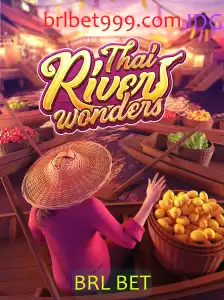Explorando o Universo de ThaiRiverWonders: Regras e Estratégias para Apostar com BRL BET